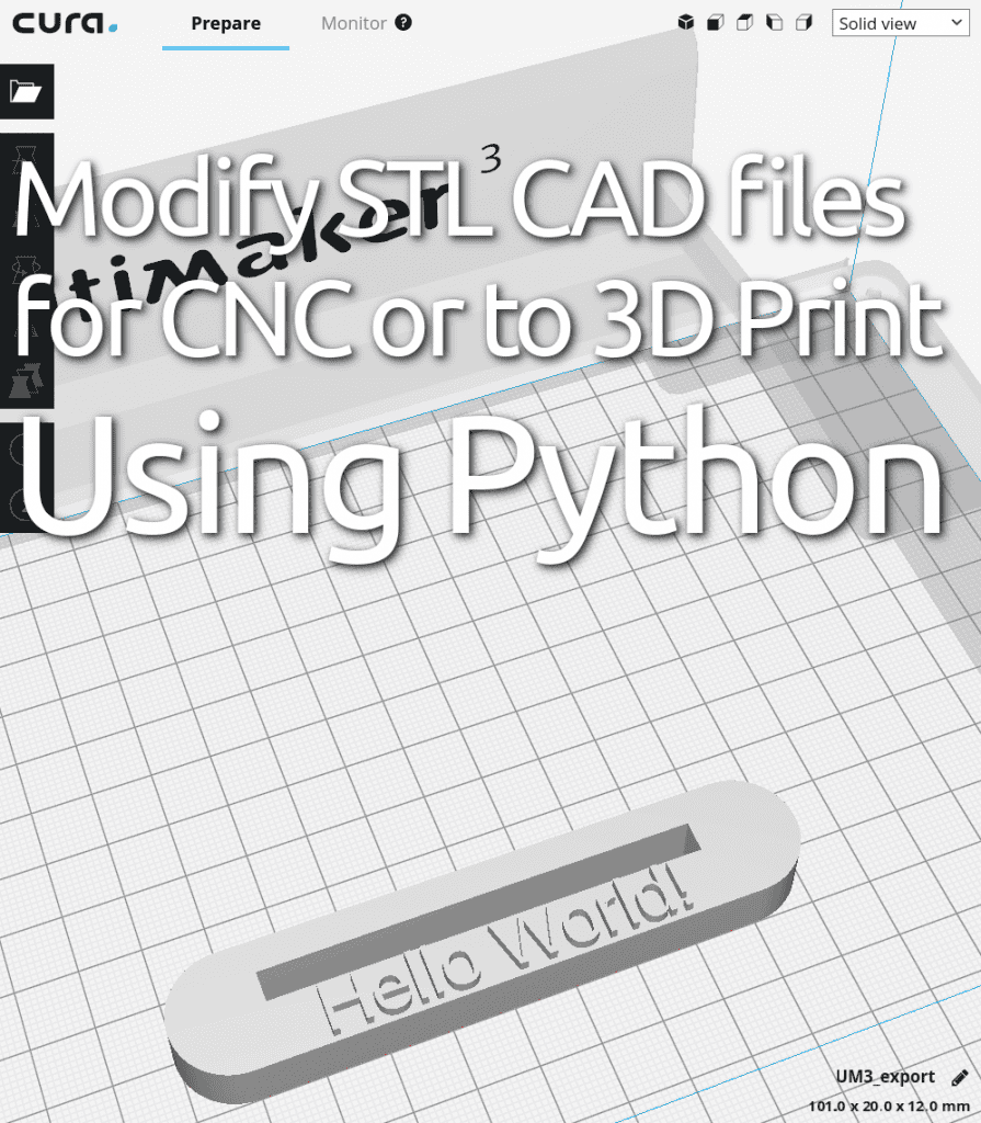 Modify STL CAD files for CNC or 3D Print using Python Programming ...