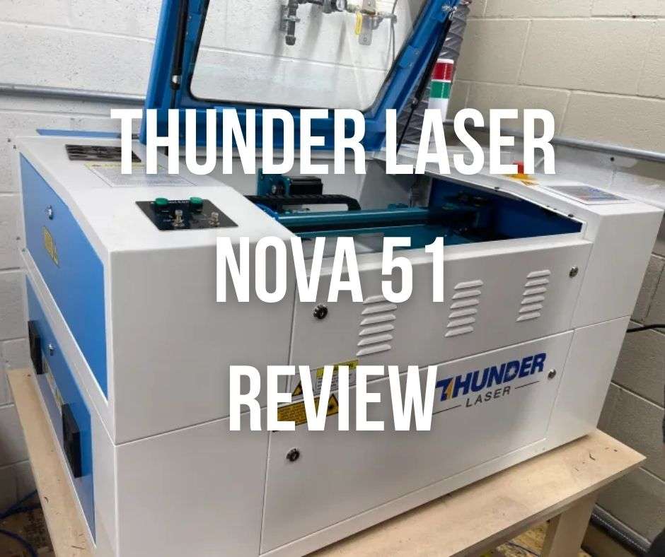 thunder-laser-nova-51-review
