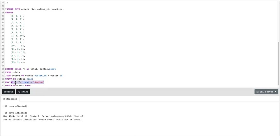 SQL Server error: the multi-part identifier coffe.roast could not be bound